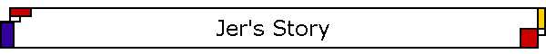 Jer's Story